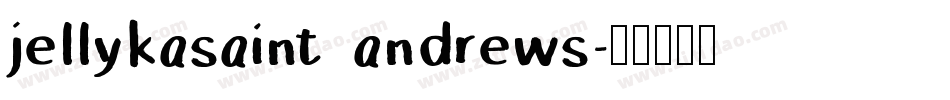 jellykasaint andrews字体转换